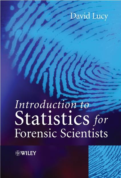 Introduction to Statistics for Forensic Scientists - David Lucy - cover