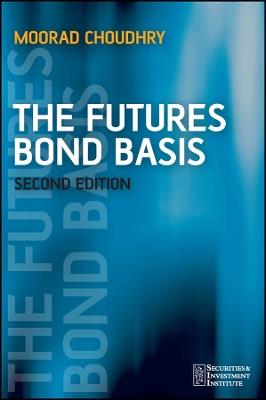 The Futures Bond Basis - Moorad Choudhry - cover