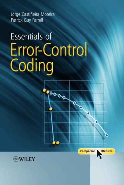 Essentials of Error-Control Coding - Jorge Castineira Moreira,Patrick Guy Farrell - cover