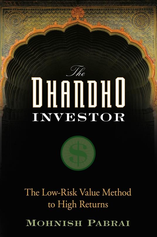The Dhandho Investor: The Low-Risk Value Method to High Returns - Mohnish Pabrai - cover