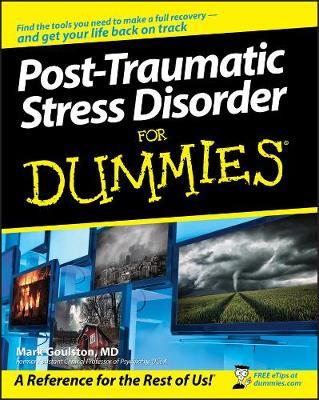 Post-Traumatic Stress Disorder For Dummies - Mark Goulston - cover