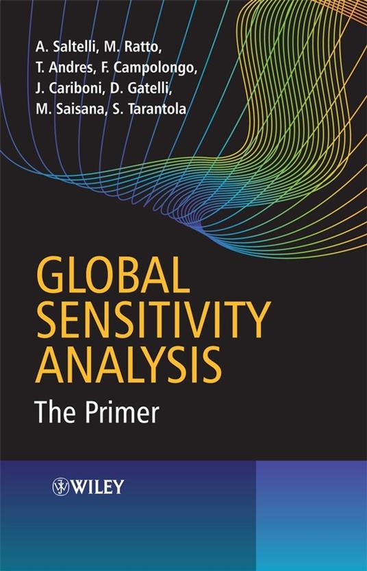 Global Sensitivity Analysis: The Primer - Andrea Saltelli,Marco Ratto,Terry Andres - cover