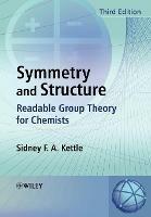 Symmetry and Structure: Readable Group Theory for Chemists - Sidney F. A. Kettle - cover
