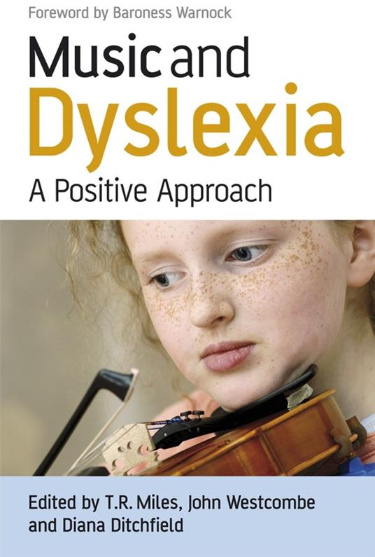 Music and Dyslexia: A Positive Approach - cover