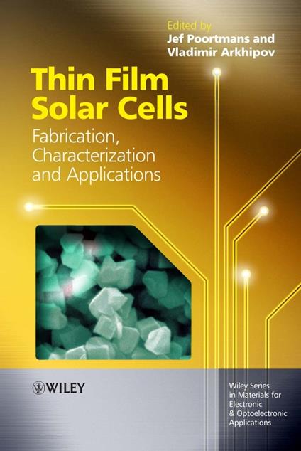 Thin Film Solar Cells: Fabrication, Characterization and Applications - cover