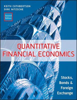 Quantitative Financial Economics: Stocks, Bonds and Foreign Exchange - Keith Cuthbertson,Dirk Nitzsche - cover