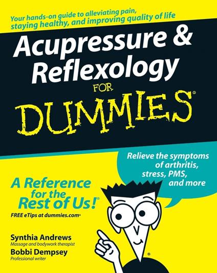 Acupressure and Reflexology For Dummies - Synthia Andrews,Bobbi Dempsey - cover