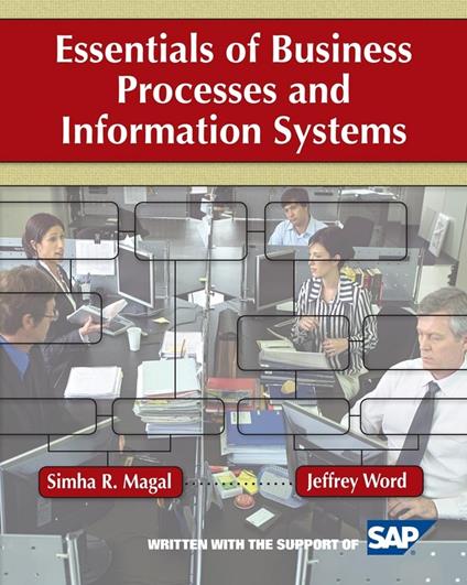 Essentials of Business Processes and Information Systems - Simha R. Magal,Jeffrey Word - cover
