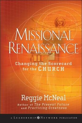 Missional Renaissance: Changing the Scorecard for the Church - Reggie McNeal - cover