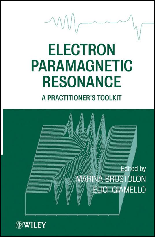 Electron Paramagnetic Resonance: A Practitioners Toolkit - cover
