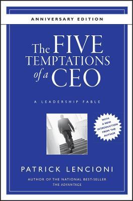 The Five Temptations of a CEO: A Leadership Fable - Patrick M. Lencioni - cover