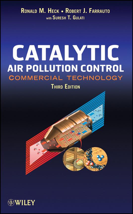 Catalytic Air Pollution Control: Commercial Technology - Ronald M. Heck,Robert J. Farrauto,Suresh T. Gulati - cover