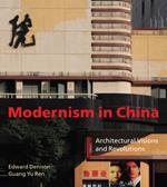 Modernism in China: Architectural Visions and Revolutions