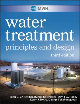 MWH's Water Treatment - Principles and Design 3e - Howe - cover