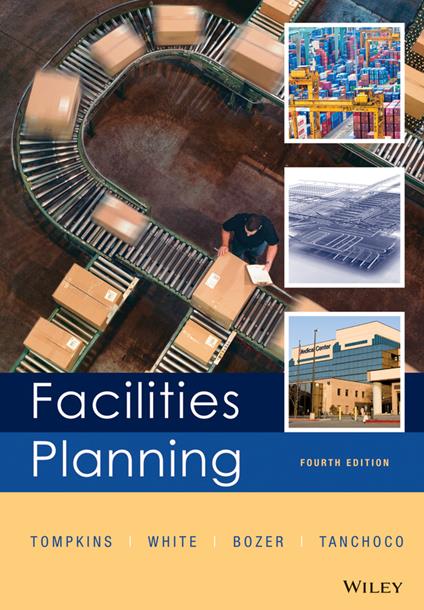 Facilities Planning - James A. Tompkins,John A. White,Yavuz A. Bozer - cover