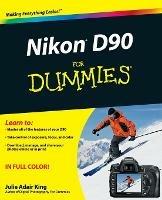 Nikon D90 For Dummies - Julie Adair King - cover