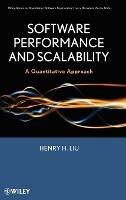 Software Performance and Scalability: A Quantitative Approach