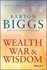 Wealth, War and Wisdom