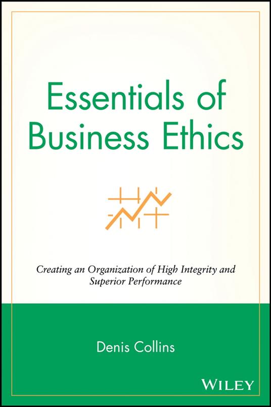 Essentials of Business Ethics