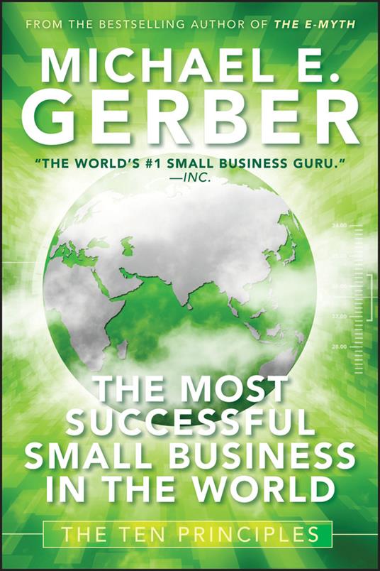 The Most Successful Small Business in The World: The Ten Principles - Michael E. Gerber - cover