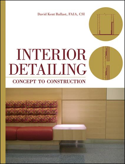 Interior Detailing: Concept to Construction - David Kent Ballast - cover