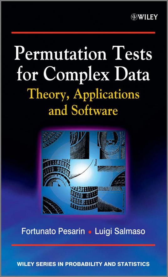 Permutation Tests for Complex Data: Theory, Applications and Software - Fortunato Pesarin,Luigi Salmaso - cover