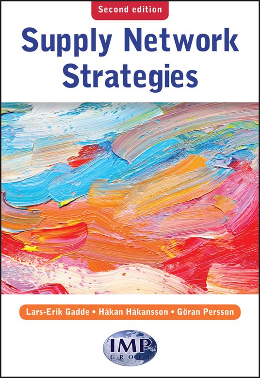 Supply Network Strategies - Hakan Hakansson,Goran Persson,Lars-Erik Gadde - cover