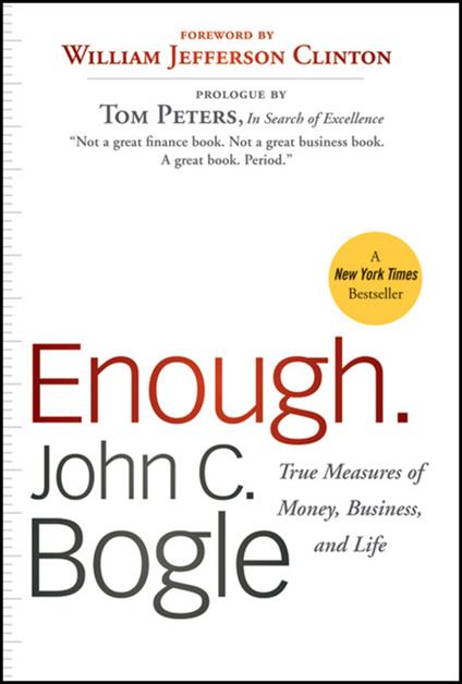 Enough: True Measures of Money, Business, and Life - John C. Bogle - cover