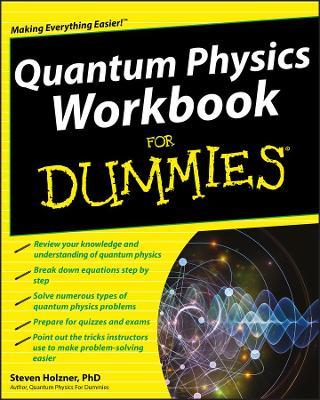 Quantum Physics Workbook For Dummies - Steven Holzner - cover