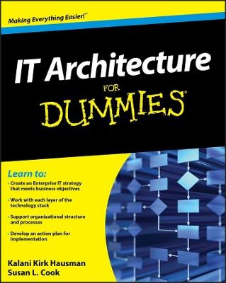 IT Architecture For Dummies - Kalani Kirk Hausman,Susan L. Cook - cover