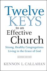 Twelve Keys to an Effective Church