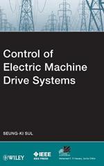 Control of Electric Machine Drive Systems