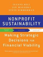 Nonprofit Sustainability: Making Strategic Decisions for Financial Viability