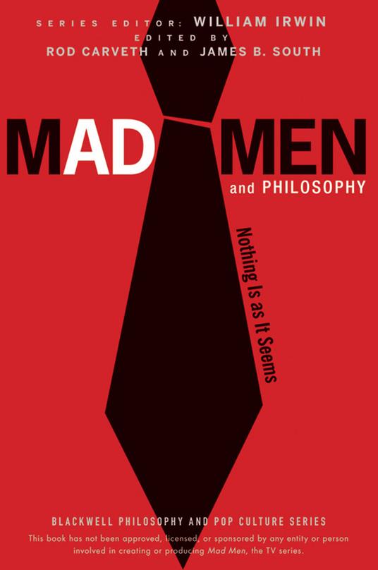 Mad Men and Philosophy: Nothing Is as It Seems - cover