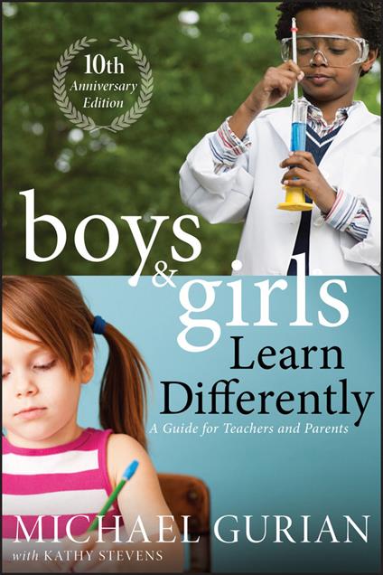 Boys and Girls Learn Differently! A Guide for Teachers and Parents - Michael Gurian - cover