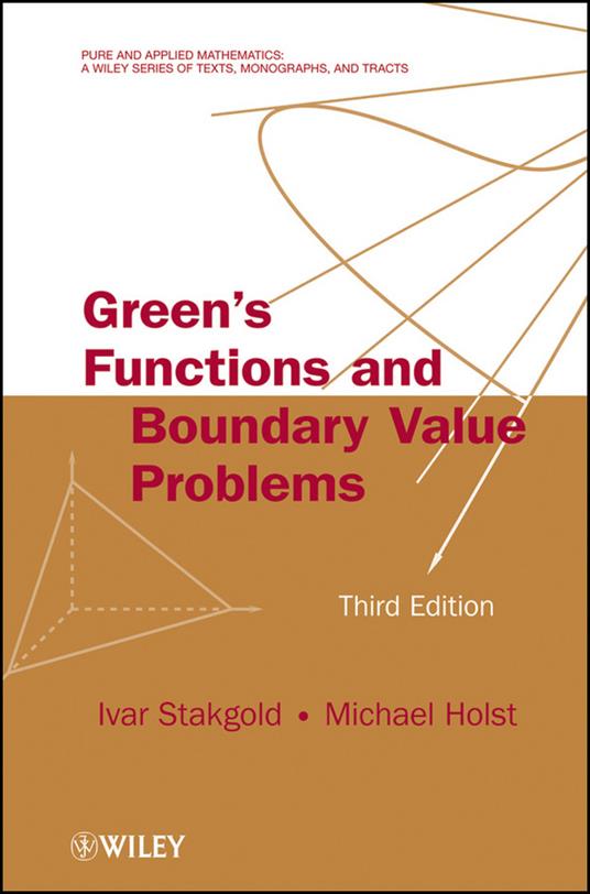 Green's Functions and Boundary Value Problems - Ivar Stakgold,Michael J. Holst - cover