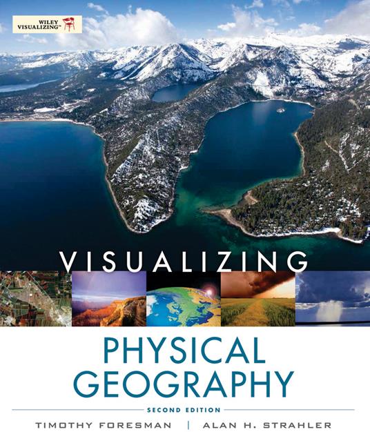 Visualizing Physical Geography - Timothy Foresman,Alan H. Strahler - cover