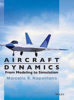 Aircraft Dynamics: From Modeling to Simulation - Marcello R. Napolitano - cover