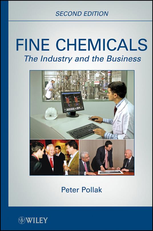 Fine Chemicals: The Industry and the Business - Peter Pollak - cover