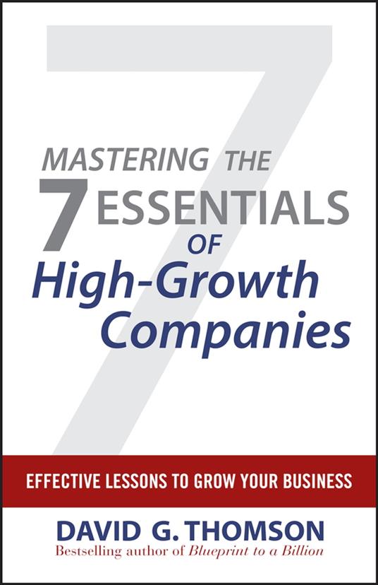 Mastering the 7 Essentials of High-Growth Companies