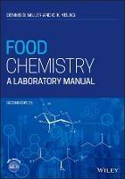 Food Chemistry: A Laboratory Manual - Dennis D. Miller,C. K. Yeung - cover