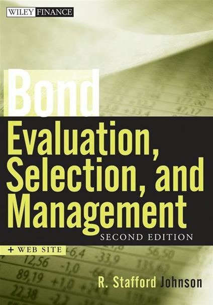 Bond Evaluation, Selection, and Management