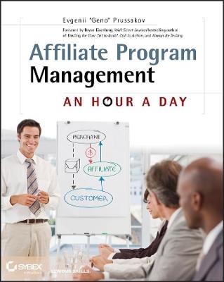 Affiliate Program Management: An Hour a Day - Evgenii Prussakov - cover