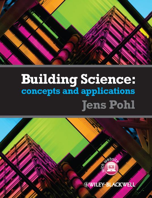 Building Science: Concepts and Applications - Jens Pohl - cover