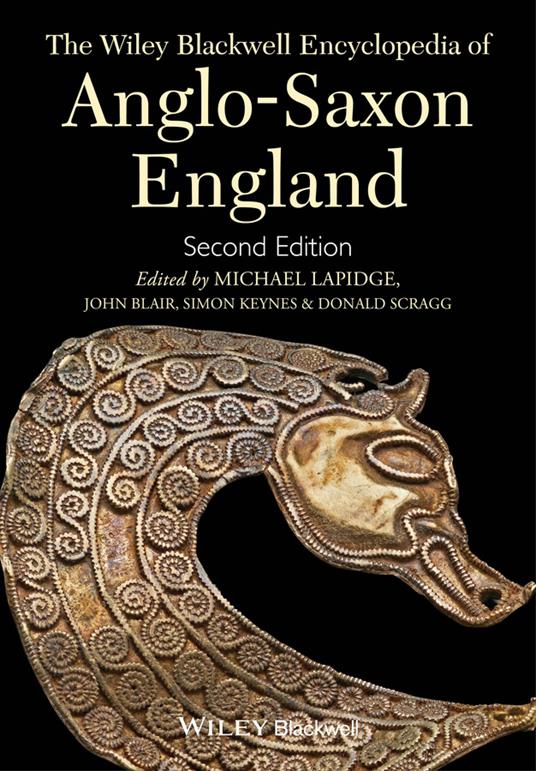 The Wiley Blackwell Encyclopedia of Anglo-Saxon England - Michael Lapidge,John Blair,Simon Keynes - cover