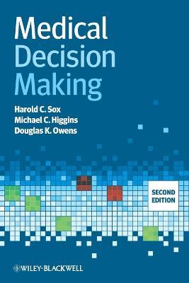 Medical Decision Making - Harold C. Sox,Michael C. Higgins,Douglas K. Owens - cover