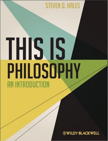 This Is Philosophy: An Introduction - Steven D. Hales - cover