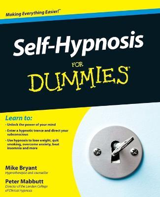 Self-Hypnosis For Dummies - Mike Bryant,Peter Mabbutt - cover