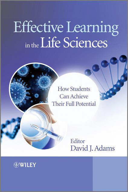 Effective Learning in the Life Sciences: How Students Can Achieve Their Full Potential - cover