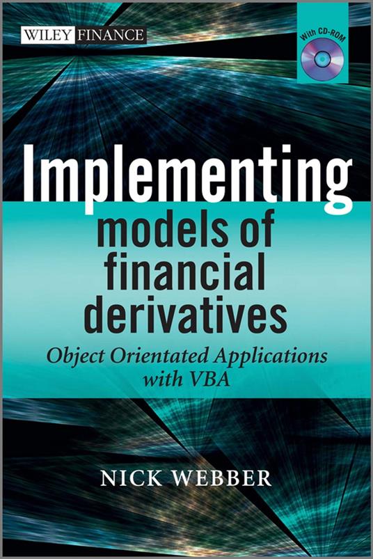 Implementing Models of Financial Derivatives